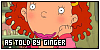 As Told By Ginger
